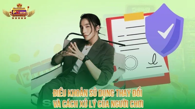 Điều khoản sử dụng thay đổi và cách xử lý của người chơi